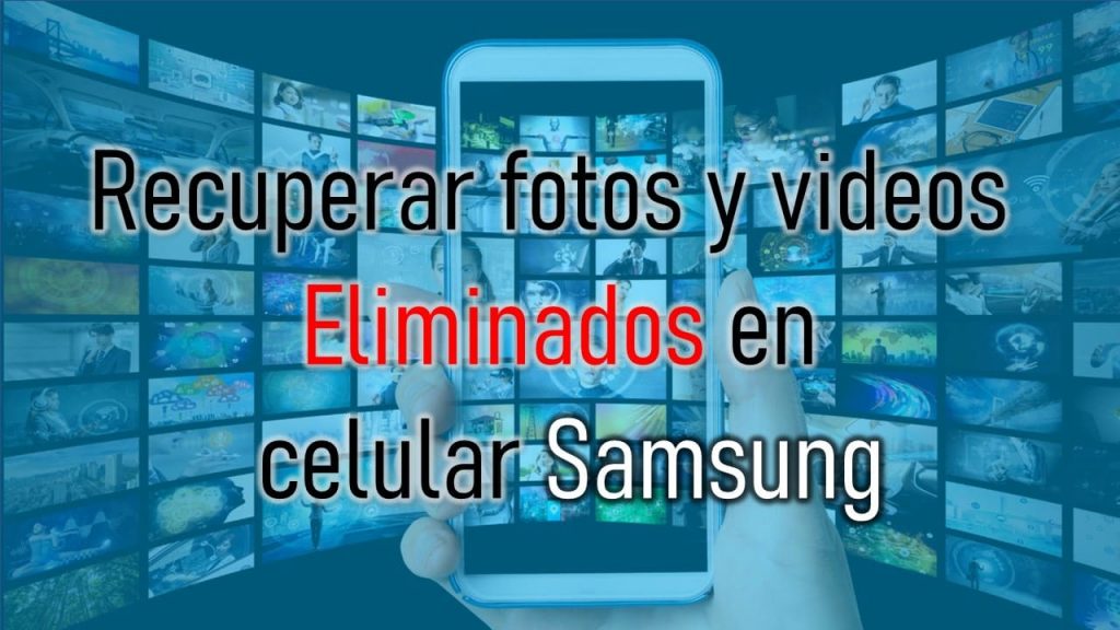Recupera tus imágenes y videos borrados en tu celular Samsung desde la papelera