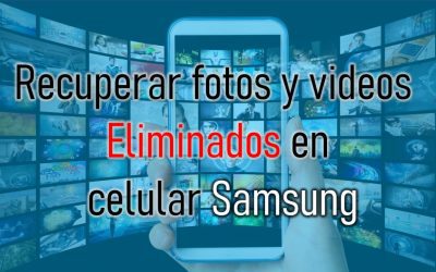 Cómo recuperar fotos y vídeos en celular Samsung sin aplicaciones