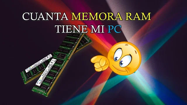 como saber cuanta memoria RAM tiene mi pc