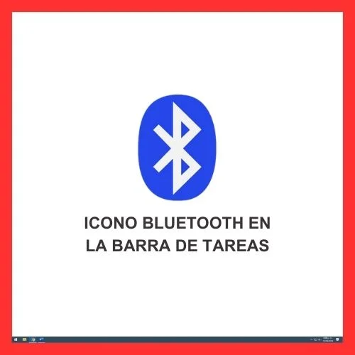 Acceso rápido al icono Bluetooth en la barra de tareas para una conectividad sin cables sin complicaciones