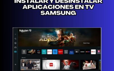 DOMINANDO TU SMART TV SAMSUNG: GUÍA COMPLETA PARA INSTALAR Y DESINSTALAR APLICACIONES